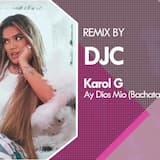 Ay, DiOs Mío (DJC Bachata Remix)