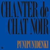 "CHANTER" de chat noir