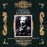 Louise (gramophone version): Acte I, Scène I. "Ô Cœur ami ! Ô Cœur promis" (Julien, Louise)
