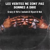 Les Vérités Ne Sont Pas Bonnes A Dire Feat Crazy, Nck, Vinz Lenfoire (Prod By Baxter)