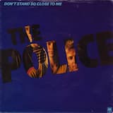 Don’t Stand So Close to Me