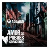 Amor de pobres corazones