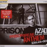 Prison Break Anthem (Ich glaub an Dich) (single version)