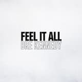 Feel It All