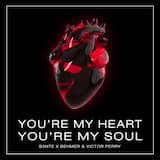 You're My Heart, You're My Soul