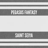 Pegasus Fantasy (From "Saint Seiya")