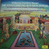 The Abduction From The Seraglio, K. 384 (Singspiel In Three Acts): Erste Aufzug Ouvertüre - Nr. 1 - 4: Ouvertüre