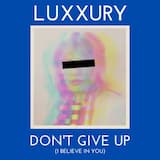 Don't Give Up (I Believe In You)