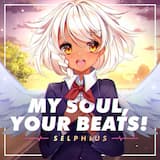 My Soul, Your Beats!