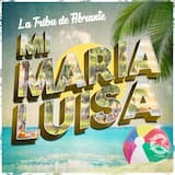Mi María Luisa