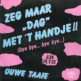 Zeg maar “dag” met ’t handje