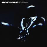 HOT LOVE (BOY HARSHER REMIX)