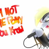 I'm Not the Pony You Know