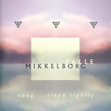 Song... Tread Lightly