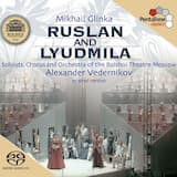 Ruslan and Lyudmila: No. 2: Lyudmila’s Cavatina: “Grustno mne, roditel’ dorogoi”