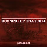 Running Up That Hill - Orchestral Version (from “Stranger Things”)