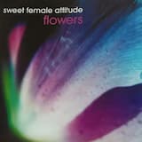 Flowers (Sunship edit)