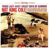 Those Lazy, Hazy, Crazy Days of Summer