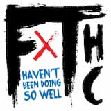 Haven’t Been Doing So Well