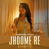 Jhoome Re (acoustic)