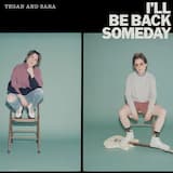 I’ll Be Back Someday
