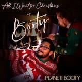 All I Want for Christmas is Booty