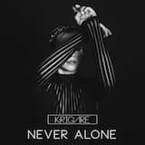 Never Alone