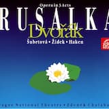 Rusalka: Act Three. "Insensible water power" (Rusalka)