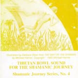 Tibetan Bowl Sound for the Shamanic Journey, Part 2