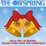 Bells Will Be Ringing (Please Come Home for Christmas)