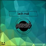 Lach Mal