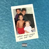 What More Could You Ask for?