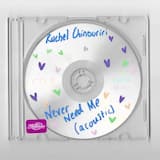 Never Need Me - Acoustic