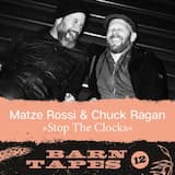 Stop The Clocks (Barn Tapes 12)