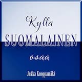 Kyllä suomalainen osaa