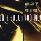 Don't Touch Too Much (radio edit)