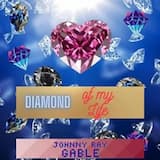 Diamond of my Life