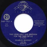 This Love Ain't Big Enough for the Two of Us