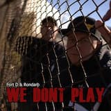 We Don’t Play