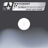 Move Your Body (D-TRoY's Re:Loaded Mix)