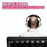 Your Move (Martin Eyerer club mix)