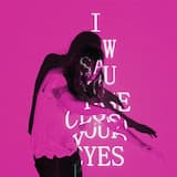 I Saw You Close Your Eyes