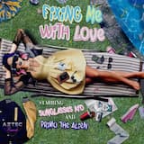Fixing Me With Love