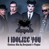 I Idolize You (Envious mix by Benjamin's Plague)