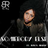 Somebody Else