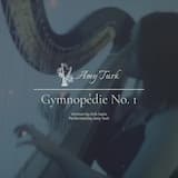 Gymnopédie No. 1, by Erik Satie