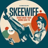 Shake What Your Mama Gave Ya