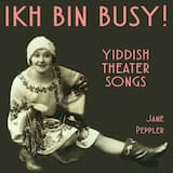 Tsores iz keyn dayge nit (Trouble's Nothing to Worry About)