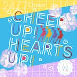 CHEER UP! HEARTS UP!