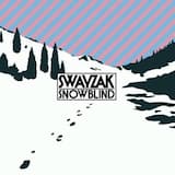 Snowblind (Swayzak Stay mix)